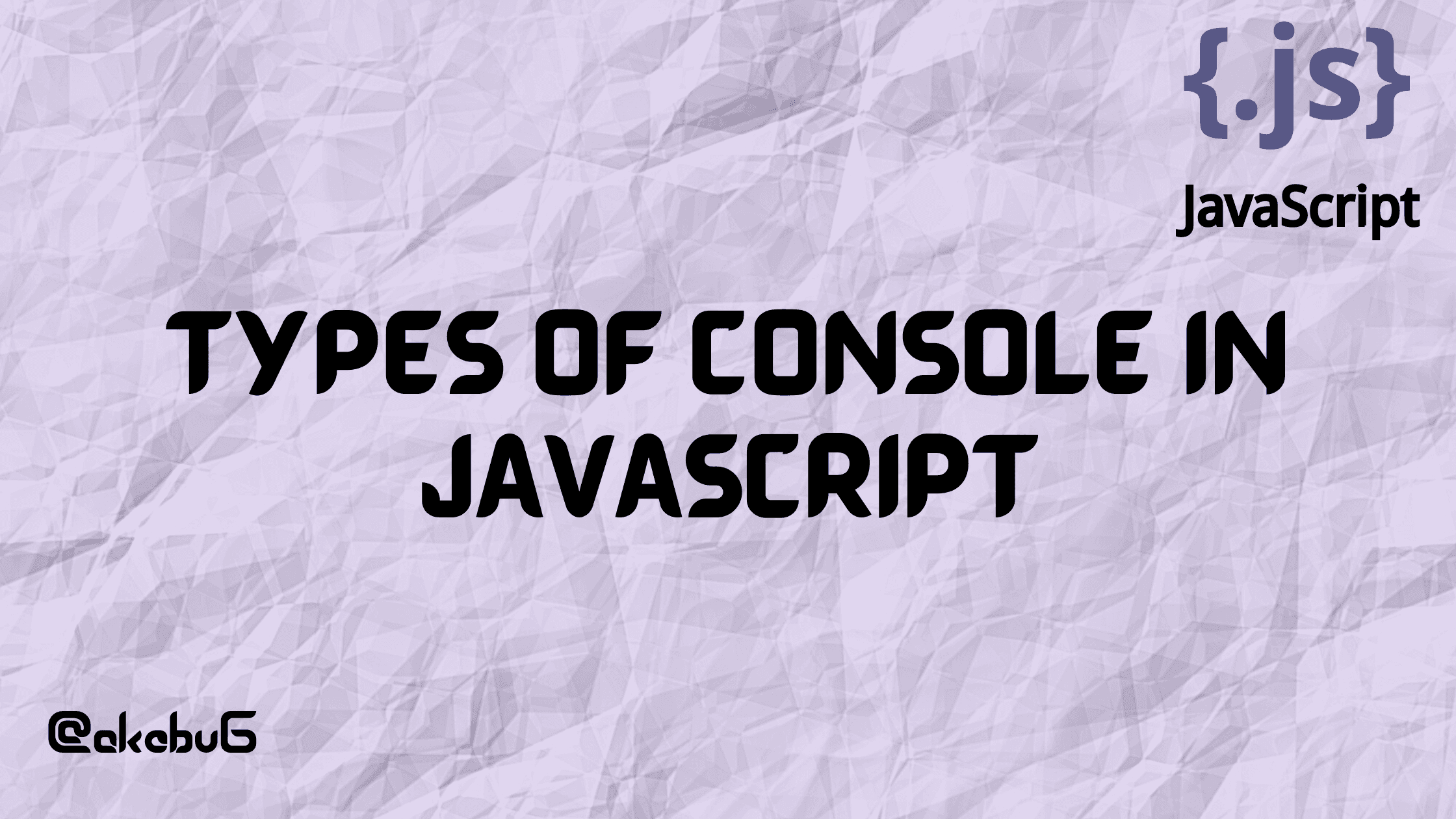 Types Of Console In Javascript